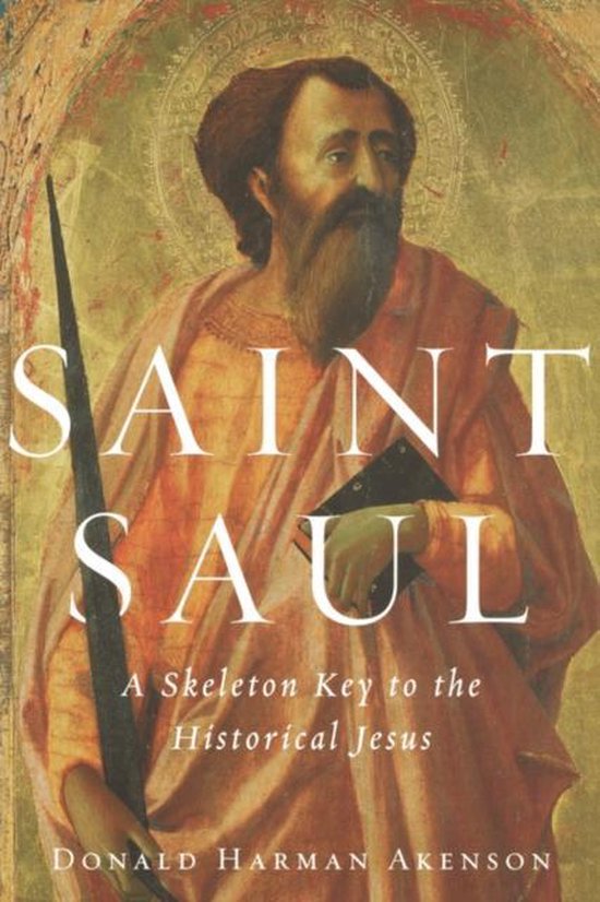 Omslag van Saint Saul / A Skeleton Key to the Historical Jesus, tweedehands boek bij Boekhandel Bloks