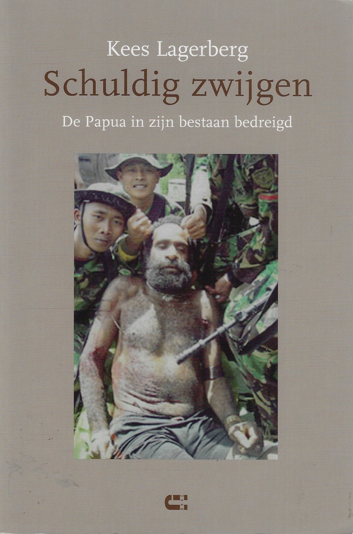 Omslag van Schuldig zwijgen / de Papua in zijn bestaan bedreigd, tweedehands boek bij Boekhandel Bloks