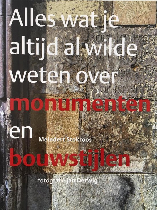 Omslag van Alles wat je altijd al wilde weten over monumenten en bouwstijlen, tweedehands boek bij Boekhandel Bloks
