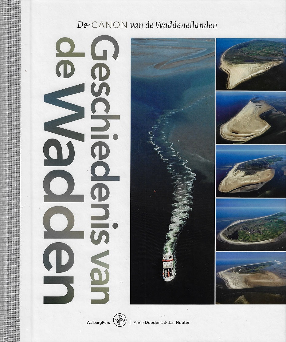 Omslag van Geschiedenis van de Wadden / de canon van de Waddeneilanden, tweedehands boek bij Boekhandel Bloks
