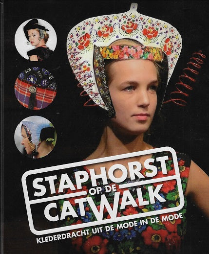 Omslag van Staphorst op de Catwalk, tweedehands boek bij Boekhandel Bloks