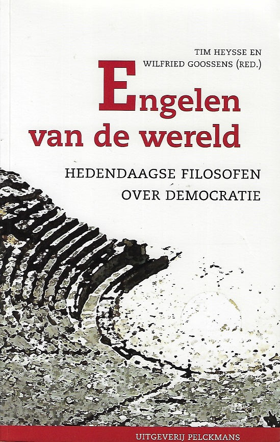 Omslag van Engelen van de wereld / Hedendaagse filosofen over democratie, tweedehands boek bij Boekhandel Bloks