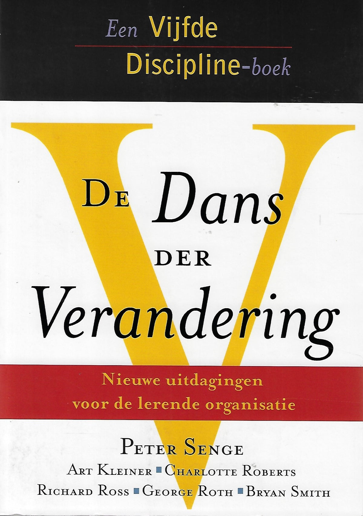 Omslag van De dans der verandering / nieuwe uitdagingen voor de lerende organisatie, tweedehands boek bij Boekhandel Bloks