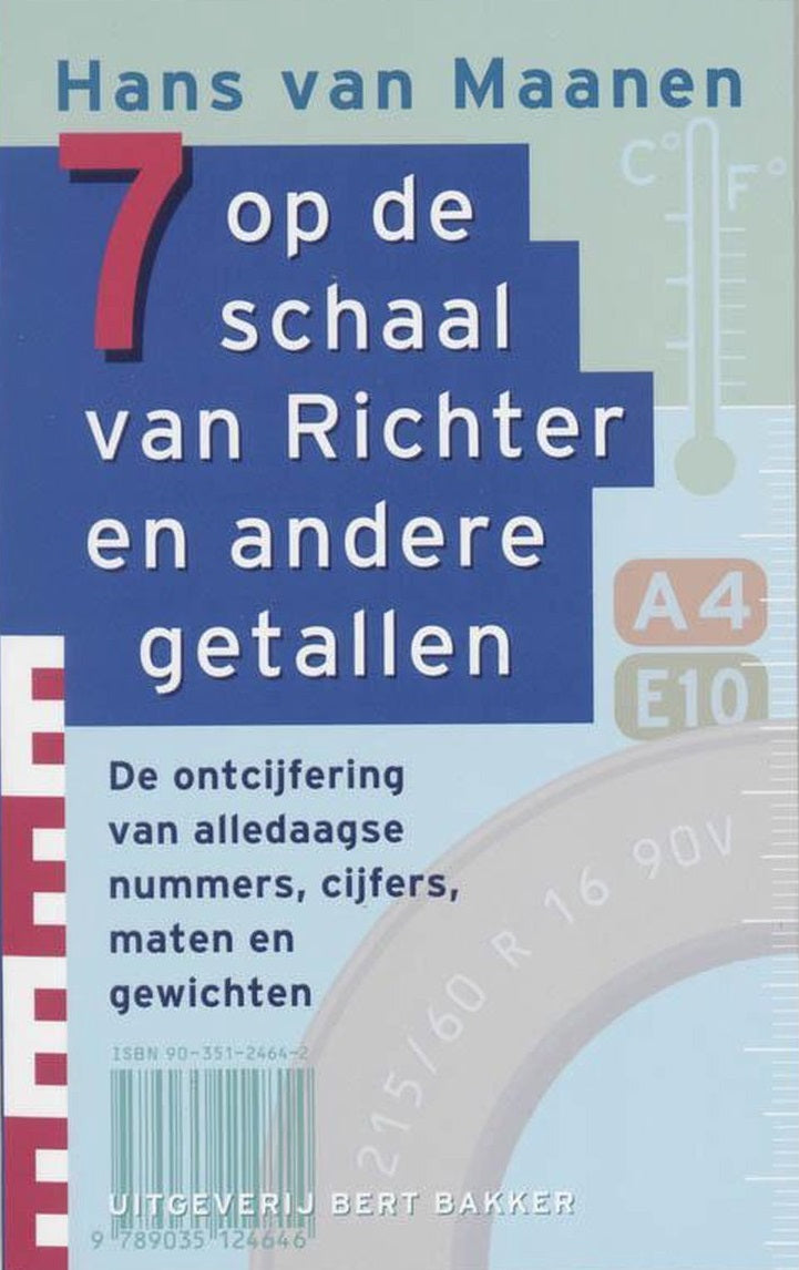 Omslag van 7 op de schaal van Richter en andere getallen / de ontcijfering van alledaagse nummers, cijfers, maten en gewichten, tweedehands boek bij Boekhandel Bloks