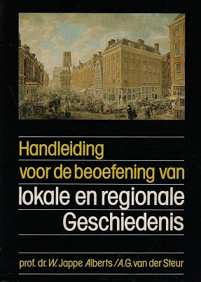 Omslag van Handleiding voor de beoefening van lokale en regionale geschiedenis, tweedehands boek bij Boekhandel Bloks