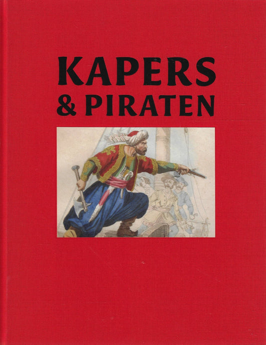 Omslag van Kapers &amp; Piraten (luxe editie), tweedehands boek bij Boekhandel Bloks