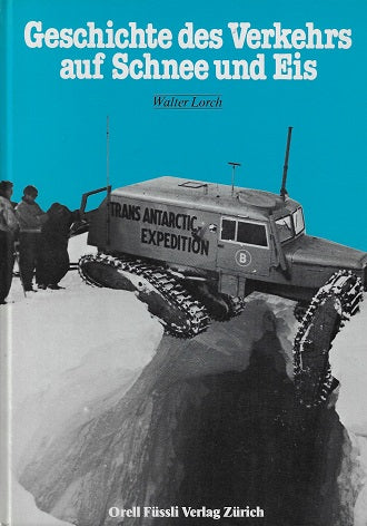 Omslag van Geschichte des Verkehrs auf Schnee und Eis, tweedehands boek bij Boekhandel Bloks