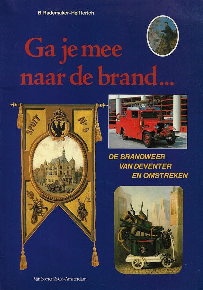 Omslag van Ga je mee naar de brand, tweedehands boek bij Boekhandel Bloks