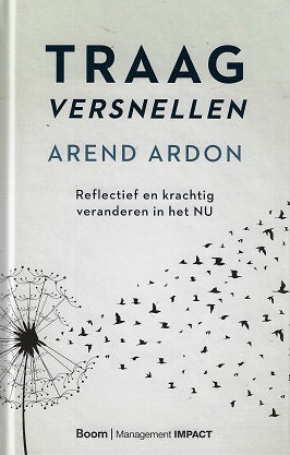Omslag van Traag versnellen / Reflectief en krachtig veranderen in het NU, tweedehands boek bij Boekhandel Bloks