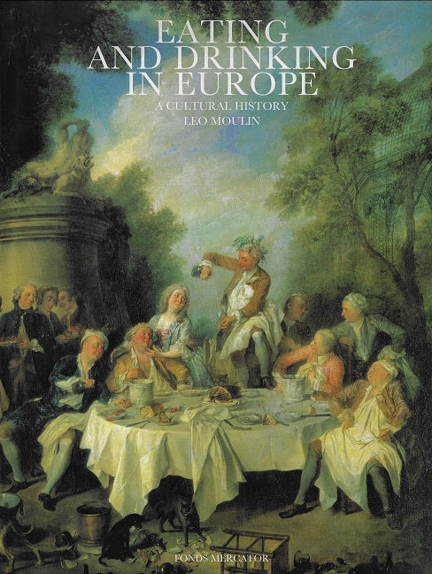Omslag van Eating and Drinking in Europe / a cultural history, tweedehands boek bij Boekhandel Bloks