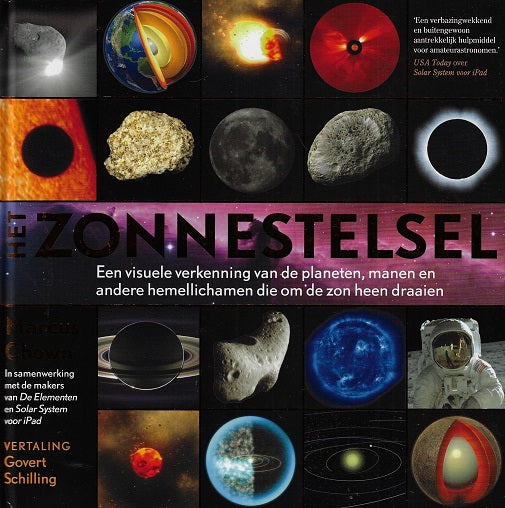 Omslag van Het zonnestelsel / een visuele verkenning van de planeten manen en andere hemellichamen die om de zon heen draaien, tweedehands boek bij Boekhandel Bloks