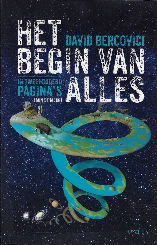 Omslag van Het begin van alles in tweehonderd pagina's (min of meer), tweedehands boek bij Boekhandel Bloks