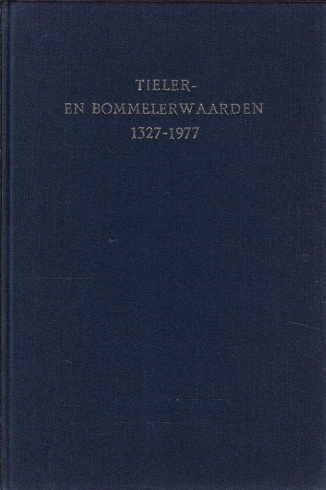 Omslag van Tieler- en bommelerwaarden 1327-1977, tweedehands boek bij Boekhandel Bloks