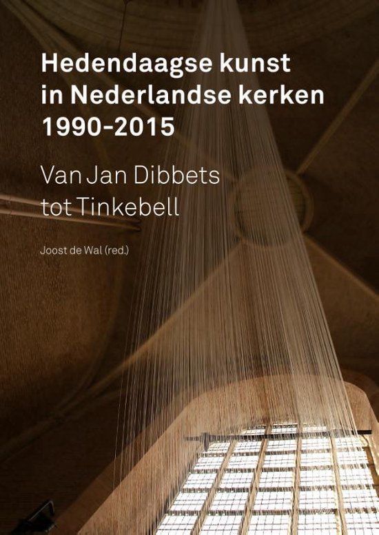 Omslag van Hedendaagse kunst in Nederlandse kerken 1990-2015, tweedehands boek bij Boekhandel Bloks