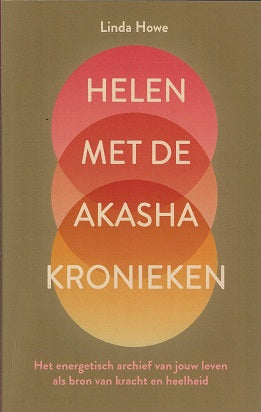 Omslag van Helen met de Akasha kronieken / Het energetisch archief van jouw leven als bron van kracht en heelheid, tweedehands boek bij Boekhandel Bloks