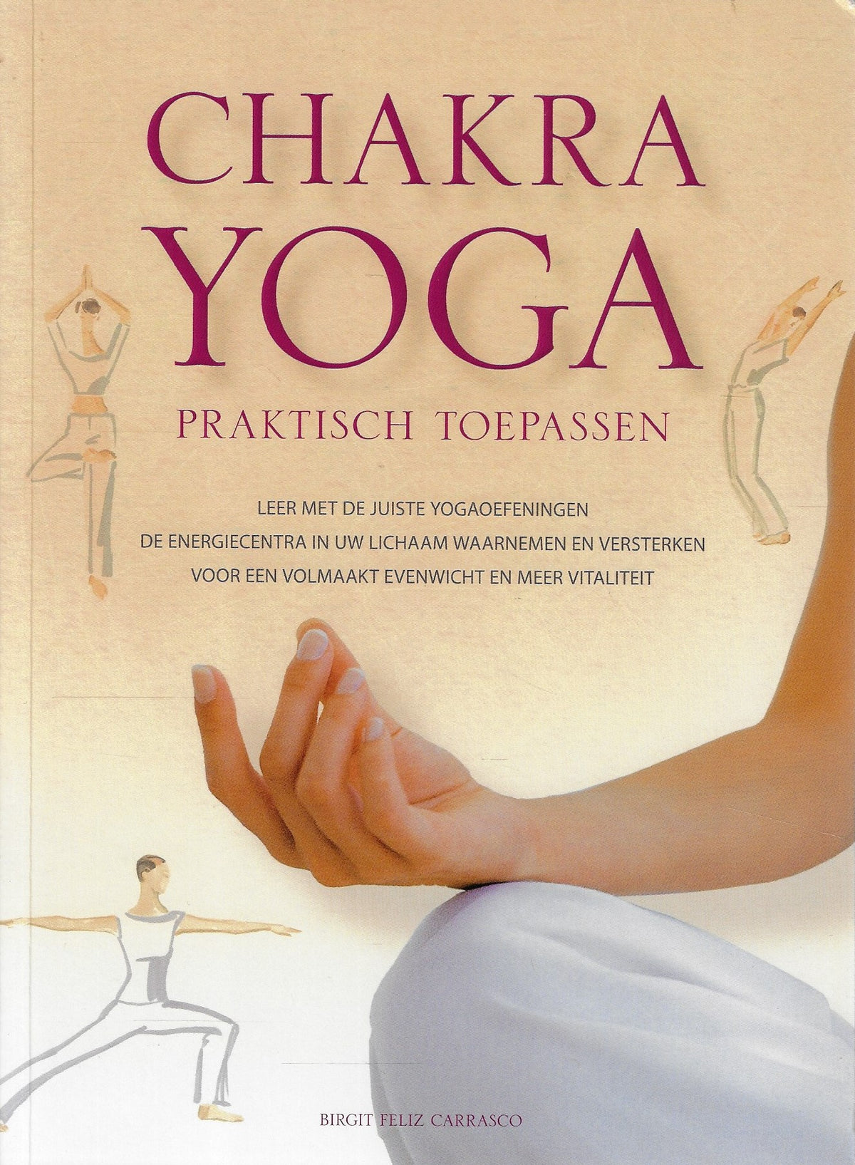 Omslag van Chakra Yoga - praktisch toepassen, tweedehands boek bij Boekhandel Bloks
