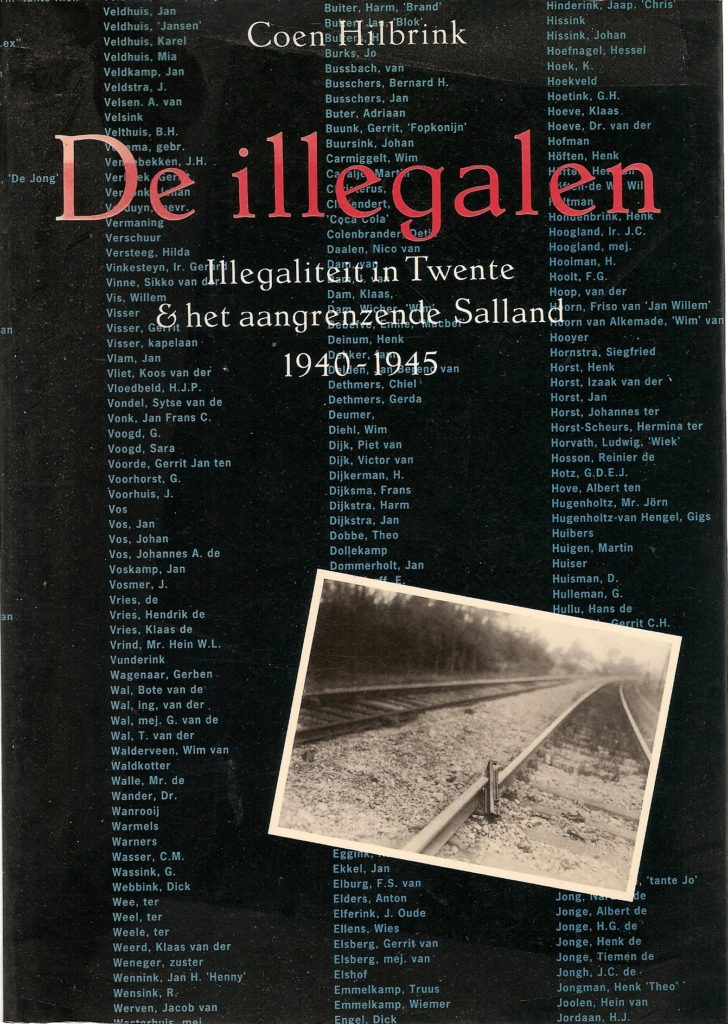 Omslag van De illegalen / Illegaliteit in Twente & het aangrenzende Salland 1940-1945, tweedehands boek bij Boekhandel Bloks