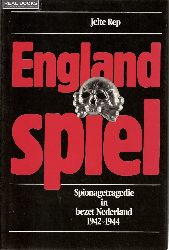 Omslag van England Spiel, Spionagetragedie in bezet Nederland 1942-1944, tweedehands boek bij Boekhandel Bloks