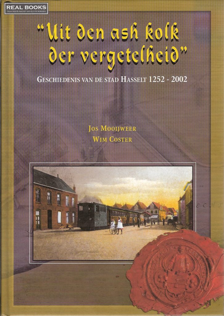 Omslag van Uit den ash kolk der vergetelheid, Geschiedenis van de stad Hasselt 1252-2002, tweedehands boek bij Boekhandel Bloks
