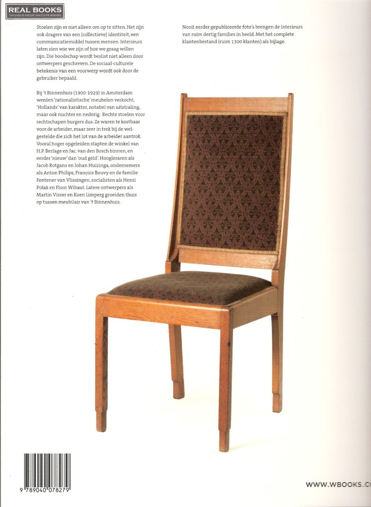 Omslag van Rechte stoelen, rechtschapen burgers / wonen volgens 't Binnenhuis (1900-1929), tweedehands boek bij Boekhandel Bloks