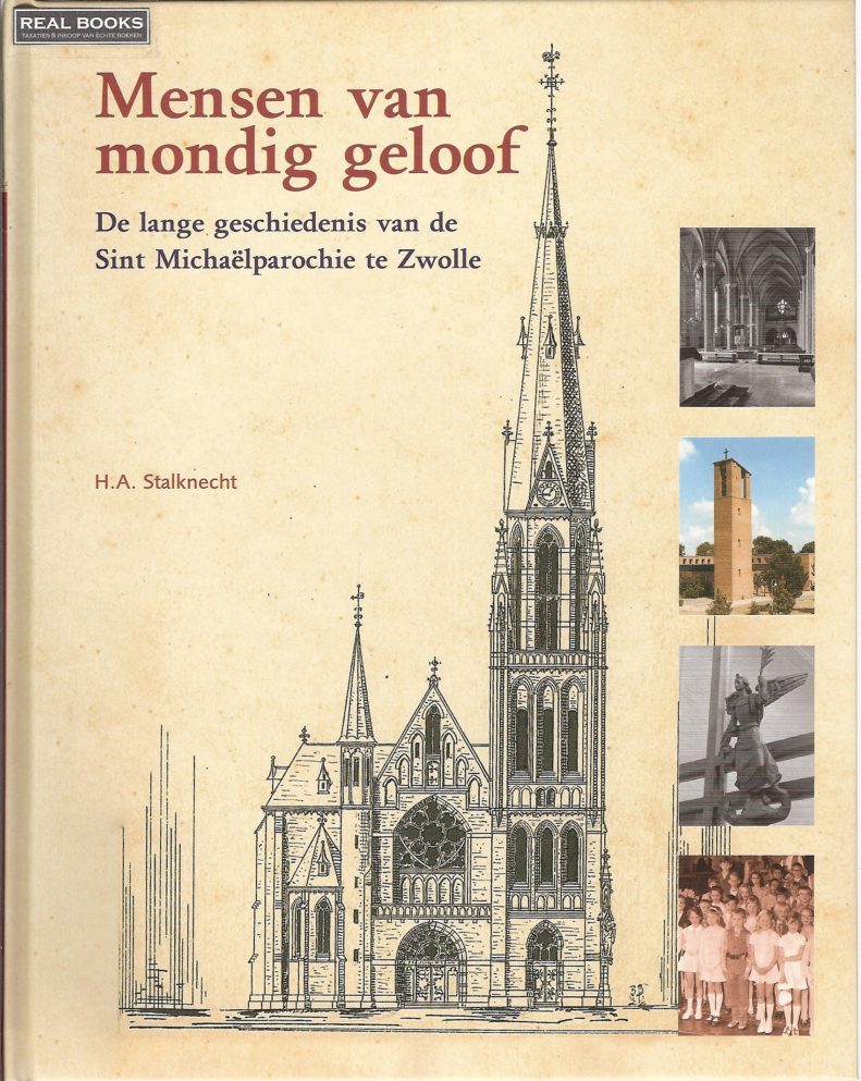 Omslag van Mensen van een mondig geloof / de lange geschiedenis van de Sint Michaelparochie te Zwolle, tweedehands boek bij Boekhandel Bloks