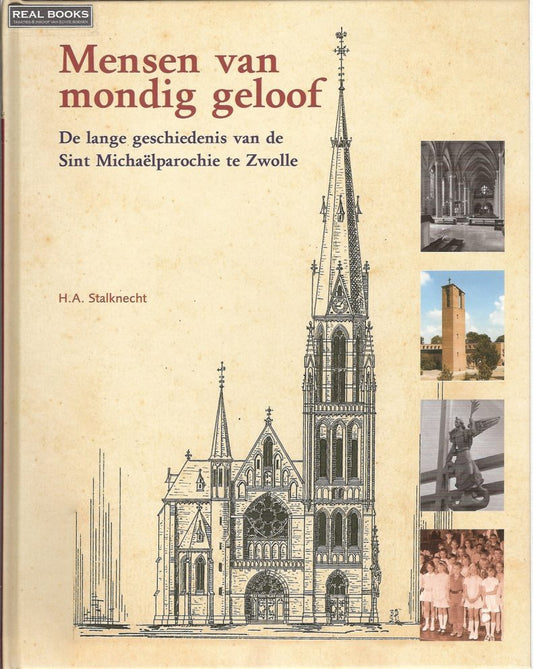 Omslag van Mensen van een mondig geloof / de lange geschiedenis van de Sint Michaelparochie te Zwolle, tweedehands boek bij Boekhandel Bloks