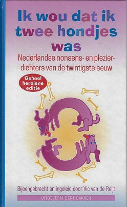 Omslag van Ik wou dat ik twee hondjes was door Vic van de Reijt, tweedehands boek bij Boekhandel Bloks