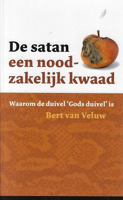 Omslag van De satan - een noodzakelijk kwaad / Waarom de duivel 'Gods duivel' is door Bert van, tweedehands boek bij Boekhandel Bloks