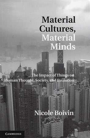 Omslag van Material Cultures, Material Minds / The Impact of Things on Human Thought, Society, and Evolution, tweedehands boek bij Boekhandel Bloks