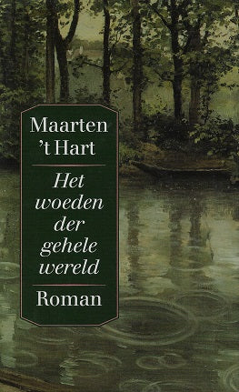 Omslag van Het woeden der gehele wereld, tweedehands boek bij Boekhandel Bloks