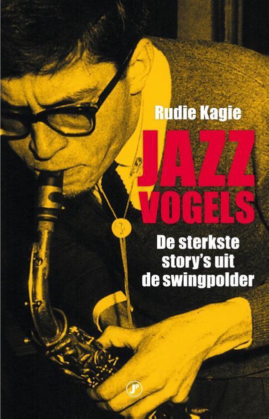 Omslag van Jazzvogels / De sterkste story’s uit de swingpolder, tweedehands boek bij Boekhandel Bloks