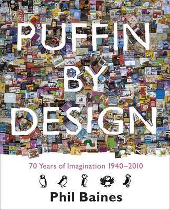 Omslag van Puffin by Design / 70 Years of Imagination 1940-2010, tweedehands boek bij Boekhandel Bloks
