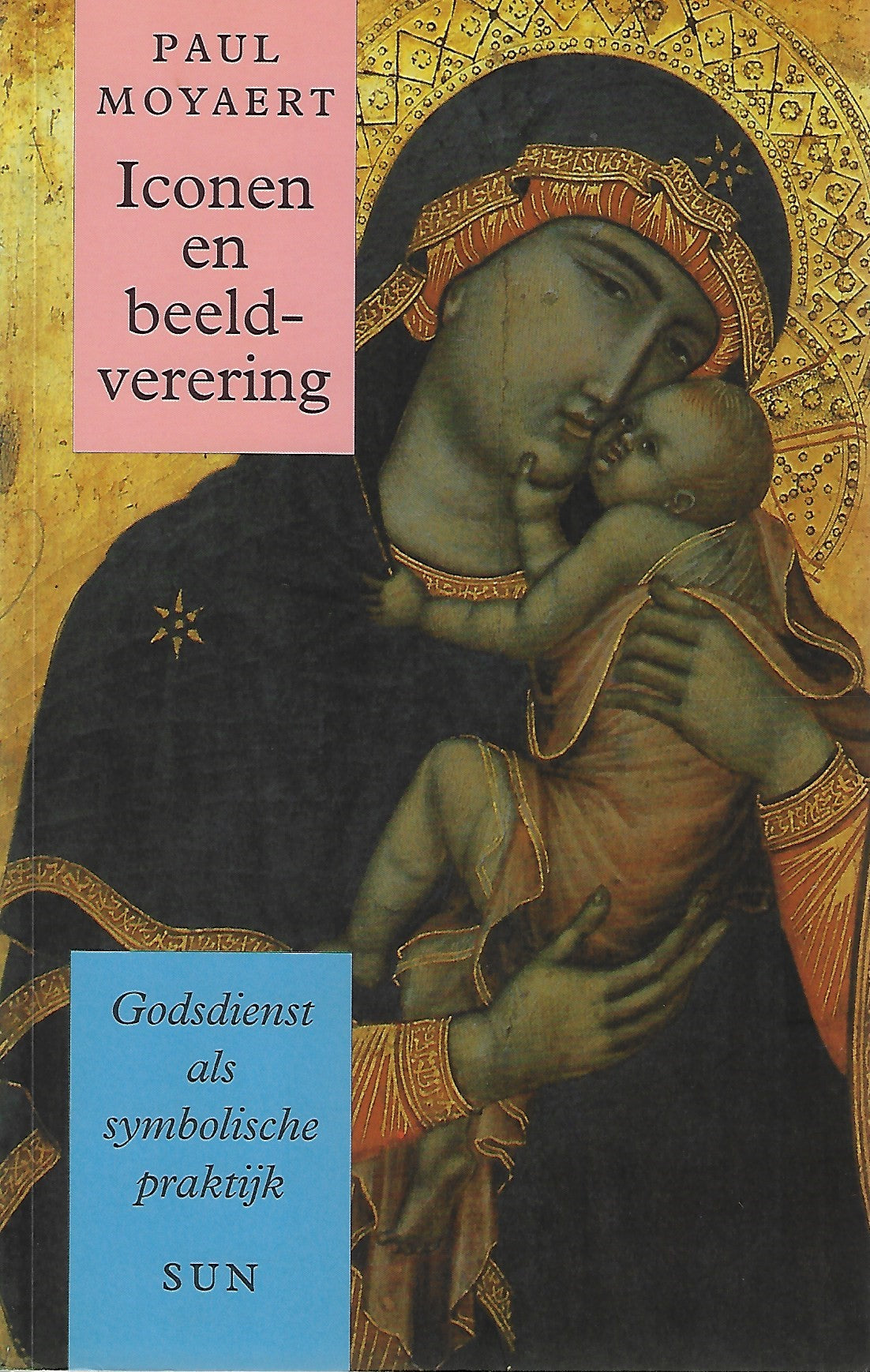 Omslag van Iconen en beeldverering / godsdienst als symbolische praktijk, tweedehands boek bij Boekhandel Bloks