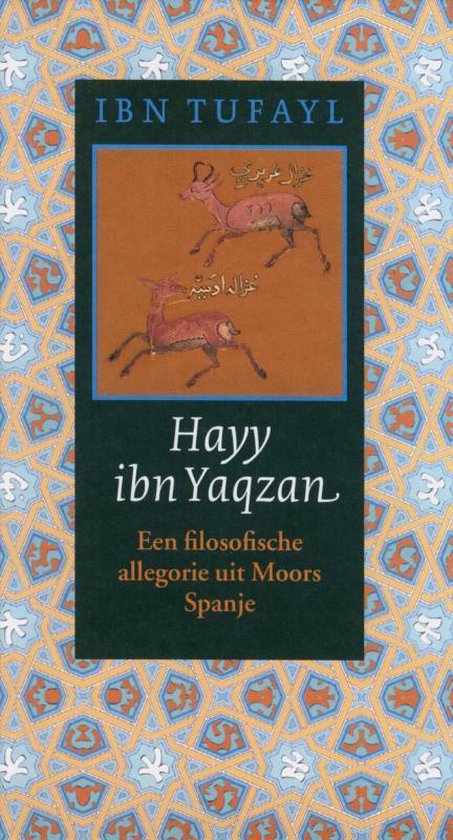 Omslag van Hayy ibn Yaqzan / een filosofische allegorie uit Moors Spanje, tweedehands boek bij Boekhandel Bloks