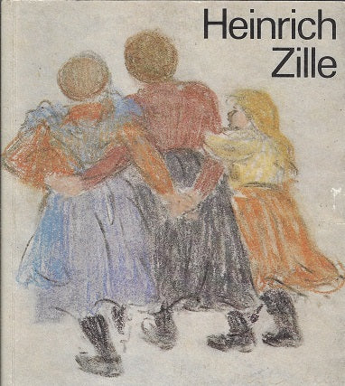 Omslag van heinrich Zille, tweedehands boek bij Boekhandel Bloks