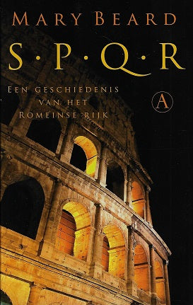 Omslag van SPQR / een geschiedenis van het Romeinse rijk, tweedehands boek bij Boekhandel Bloks