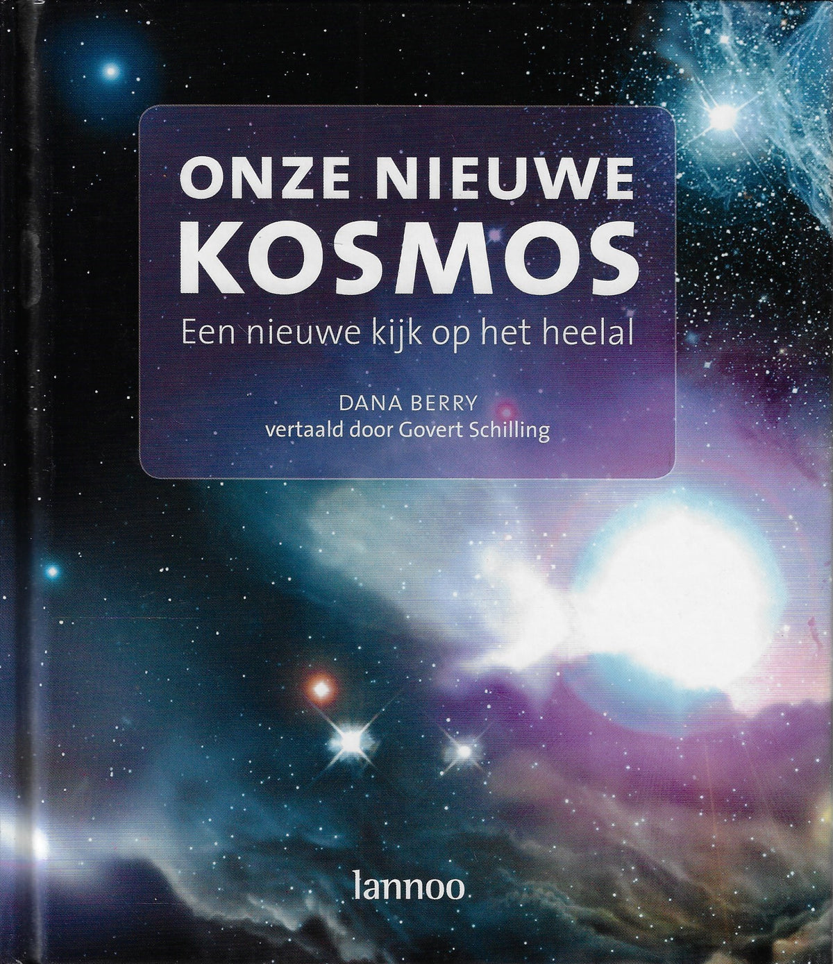 Omslag van Onze nieuwe kosmos, een nieuwe kijk op het heelal, tweedehands boek bij Boekhandel Bloks