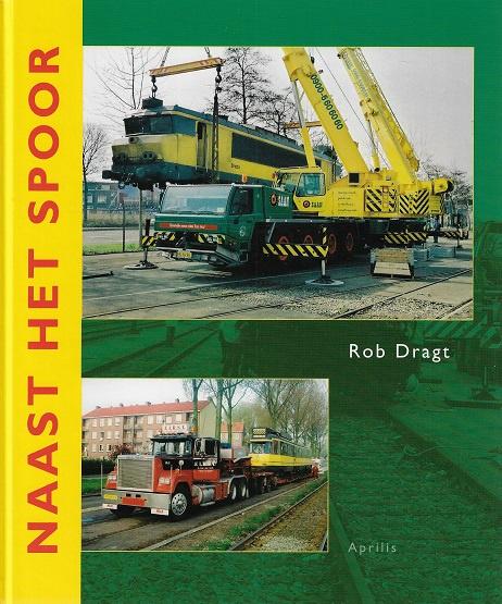 Omslag van Naast het spoor, tweedehands boek bij Boekhandel Bloks