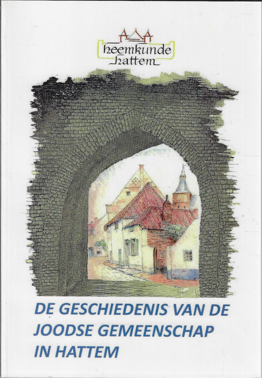 Omslag van De geschiedenis van de Joodse gemeenschap in Hattem, tweedehands boek bij Boekhandel Bloks