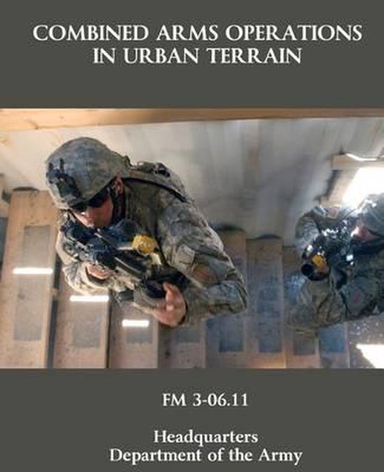 Omslag van Combined Arms Operations in Urban Terrain: FM 3-06.11 door Department Of the, tweedehands boek bij Boekhandel Bloks