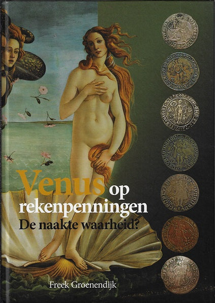 Omslag van Venus op rekenpenningen / de naakte waarheid?, tweedehands boek bij Boekhandel Bloks