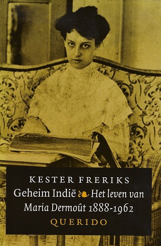 Omslag van Geheim indie / het leven van Maria Dermout 1888-1962, tweedehands boek bij Boekhandel Bloks