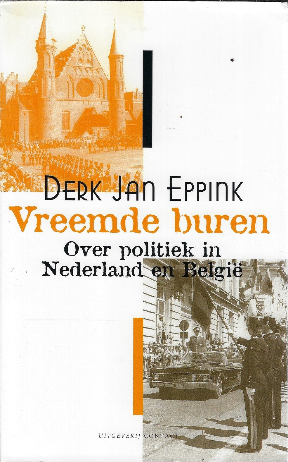 Omslag van Vreemde buren/Over politiek in Nederland en Belgie, tweedehands boek bij Boekhandel Bloks