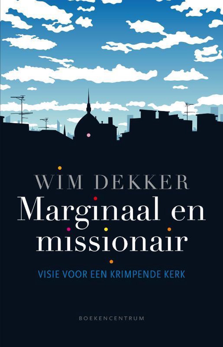Omslag van Marginaal en missionair / kleine theologie voor een krimpende kerk, tweedehands boek bij Boekhandel Bloks