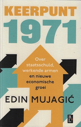 Omslag van Keerpunt 1971 / Over staatsschuld, werkende armen en nieuwe economische groei, tweedehands boek bij Boekhandel Bloks