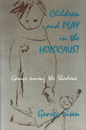 Omslag van Children's Play in Holocaust / Games Among the Shadows, tweedehands boek bij Boekhandel Bloks