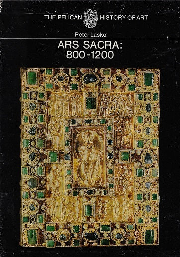 Omslag van The Pelican History of Art - Ars Sacra: 800-1200, tweedehands boek bij Boekhandel Bloks
