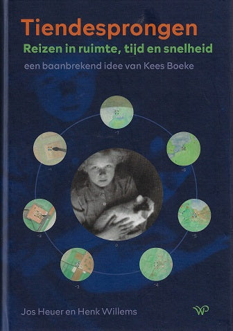 Omslag van Tiendesprongen / Reizen in ruimte, tijd en snelheid, een baanbrekend idee van Kees Boeke, tweedehands boek bij Boekhandel Bloks