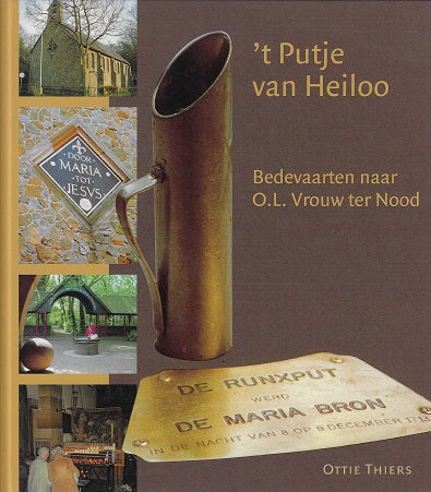 Omslag van t Putje van Heiloo / bedevaarten naar O.L. Vrouw ter Nood, tweedehands boek bij Boekhandel Bloks