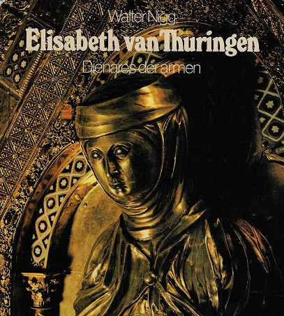 Omslag van Elisabeth van thuringen dienares der armen, tweedehands boek bij Boekhandel Bloks